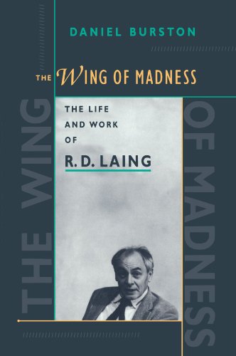 The Wing of Madness: The Life and Work of R.D. Laing