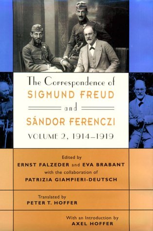 The Correspondence of Sigmund Freud and Sandor Ferenczi: Volume 2: 1914-1919
