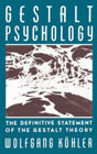 Gestalt Psychology: The Definitive Statement of the Gestalt Theory