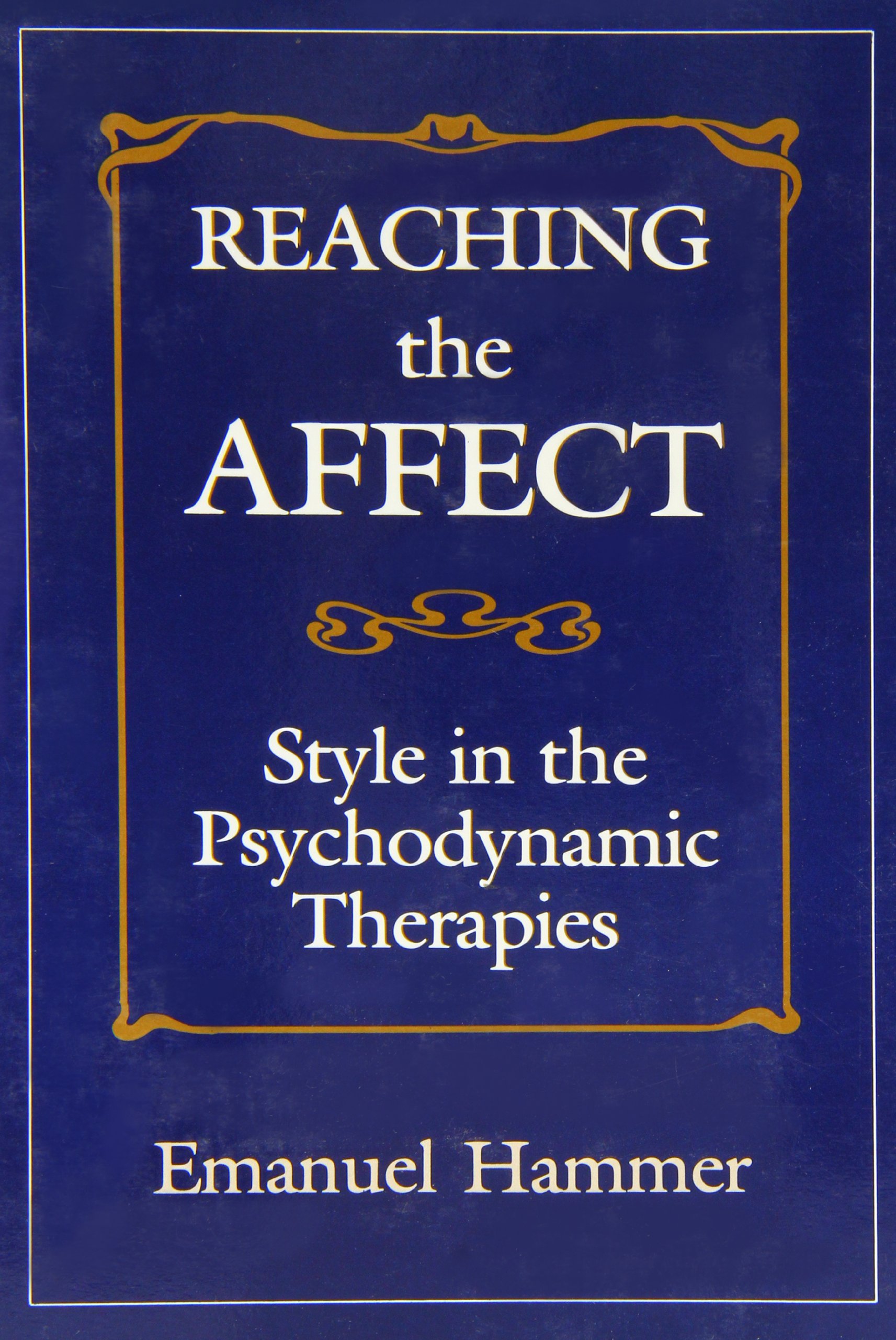 Reaching the Affect: Style in the Psychodynamic Therapies: