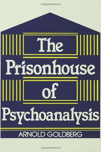 The Prisonhouse of Psychoanalysis