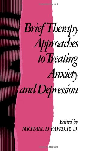 Brief Therapy Approaches to Treating Anxiety and Depression