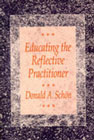 Educating the reflective practitioner: Toward a new design for teaching and learning in the profession