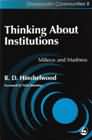 Thinking About Institutions: Milieux and Madness