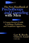 The Handbook of Psychotherapy and Counselling with Men: A Comprehensive Guide for all settings & Circumstances Vol 2
