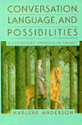 Conversation, Language, and Possibilities: A postmodern approach to therapy