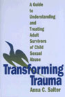 Transforming Trauma: A Guide to Understanding and Treating Adult Survivors of Child Sexual Abuse