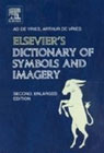 Dictionary of Symbols and Imagery: 2nd (Enlarged) Edition