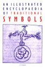 An Illustrated Encyclopaedia of Traditional Symbols