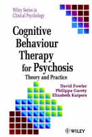 Cognitive Behaviour Therapy for Psychosis: Theory and Practice
