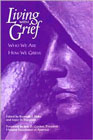 Living with Grief: Who We are, How We Grieve
