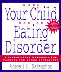 When your child has an eating disorder: A step-by-step workbook for parents and other caregivers