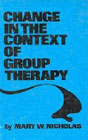 Change in the Context of Group Therapy: 