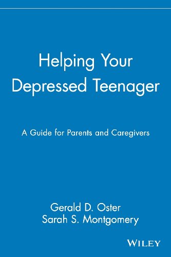 Helping Your Depressed Teenager: A Guide for Parents and Caregivers