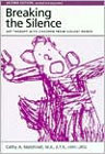 Breaking the silence: Art therapy with children from violent homes