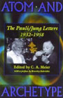 Atom and archetype: The Pauli/Jung letters 1932-1958