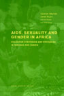 AIDS sexuality and gender in Africa: 