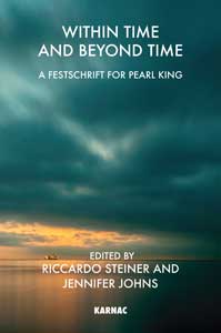 Within Time and Beyond Time: A Festschrift for Pearl King