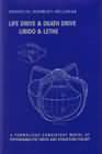 Life Drive and Death Drive: Libido and Lethe