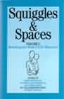 Squiggles and Spaces (Volume 2): Revisiting the Work of D.W. Winnicott