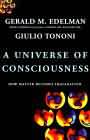 The Universe of Consciousness: How Matter becomes Imagination