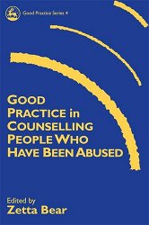 Good practice in counselling people who have been abused: 