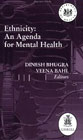 Ethnicity: an agenda for mental health