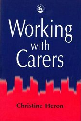 Working with Carers: Putting Geriatric Skills Enhancement into Practice