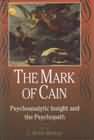 The Mark of Cain: Psychoanalytic insight and the Psychopath