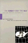 The Subject and the Self: Lacan and American Psychoanalysis