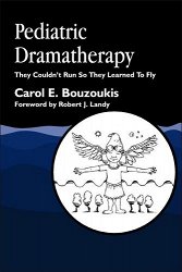 Pediatric Dramatherapy: They Couldn't Run So They Learned to Fly