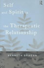 Self and spirit in the therapeutic relationship