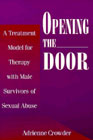 Opening the door: A treatment model for therapy with male survivors of sexual abuse