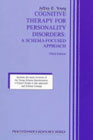 Cognitive therapy for personality disorders: a schema-focused approach