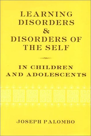 Learning Disorders and Disorders of the Self in Children and Adolescents