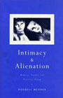 Intimacy and Alienation: Memory, Trauma and Personal Being