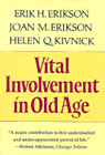 Vital involvement in old age: The experience of old age in our time