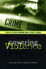 Covering violence: A guide to ethical reporting about victims and trauma