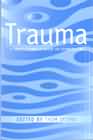 Trauma: A practitioner's guide to counselling