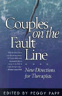 Couples on the Fault Line: New Directions for the Therapist