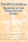 Myth of Atlas: Families and the therapeutic Story