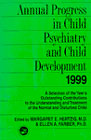 Annual progress in child psychiatry and child development: 