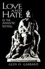 Love and Hate in the Analytic Setting