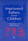 Imprisoned Fathers and Their Children
