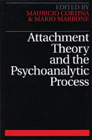 Attachment Theory and the Psychoanalytic Process