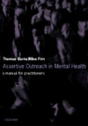 Assertive Outreach in Mental Health: A Manual for Practitioners