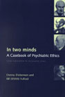 In two minds: A casebook of psychiatric ethics