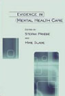 Evidence in Mental Health Care