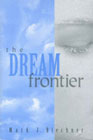 The dream frontier