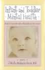 Infant and Toddler Mental Health: Models of Clinical Intervention